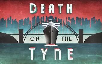 Death on the Tyne